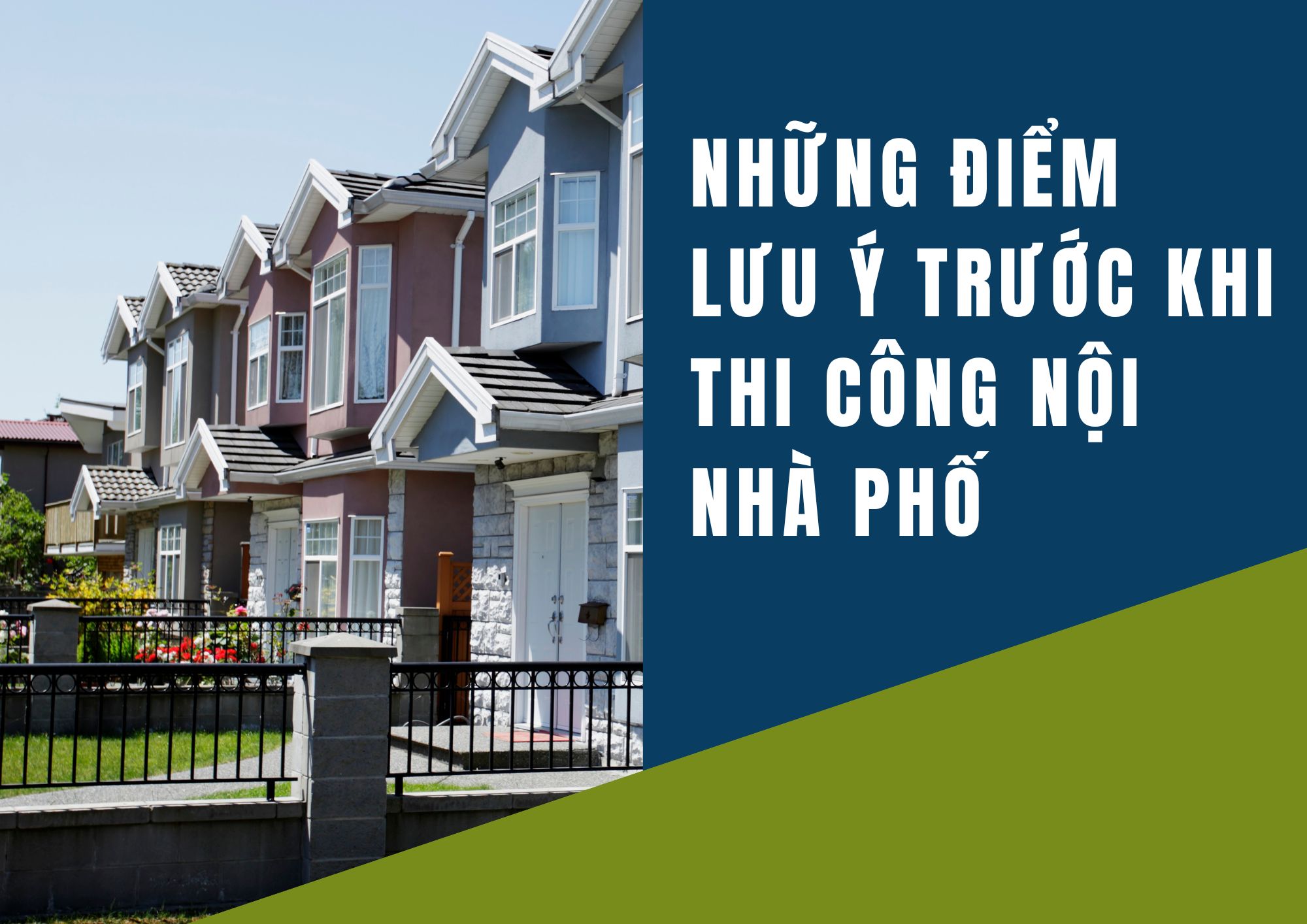 ĐIỂM LƯU Ý QUAN TRỌNG TRƯỚC KHI THI CÔNG NHÀ PHỐ