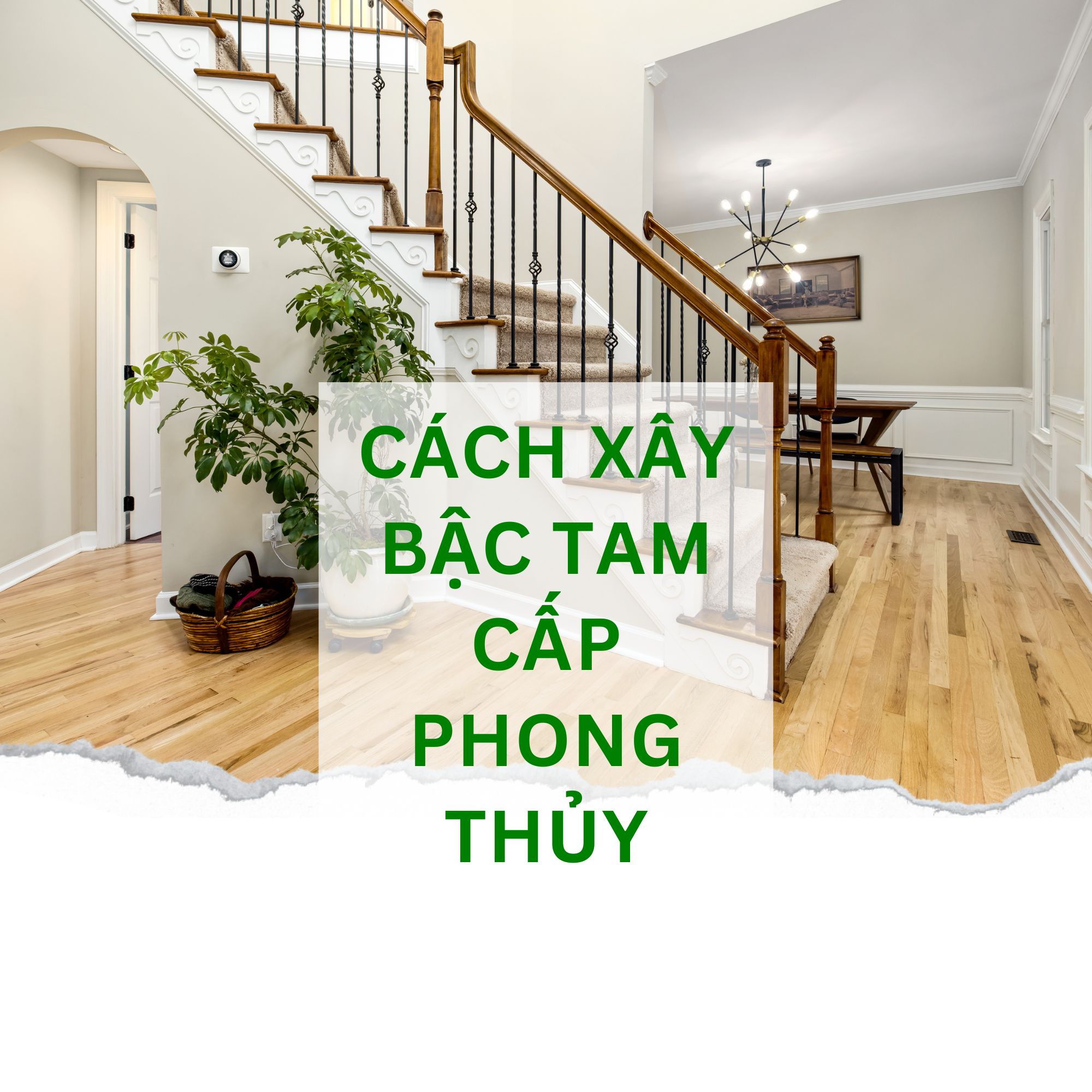 [GIẢI ĐÁP] THẾ NÀO LÀ BẬC TAM CẤP? CÁCH XÂY DỰNG CHUẨN PHONG THỦY 2023